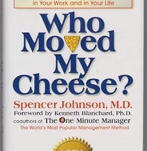 Who Moved My Cheese