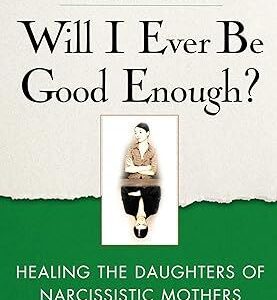 Will I Ever Be Good Enough?