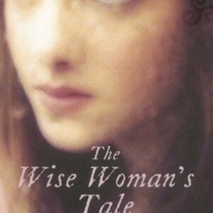 The Wise Woman's Tale