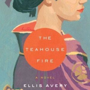 The Teahouse Fire