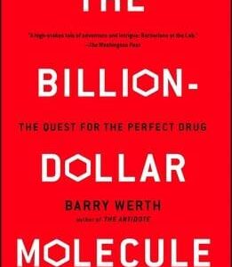 The Billion-Dollar Molecule