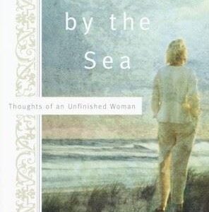 A Year By The Sea: Thoughts of an Unfinished Woman