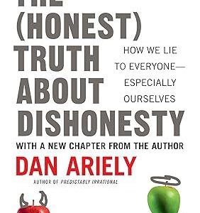 The Honest Truth About Dishonesty